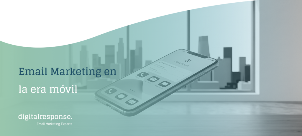 Email Marketing en la era móvil