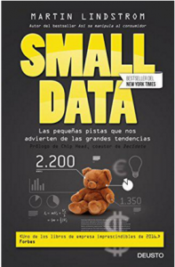 Small data: las pequeñas pistas que nos advierten de las grandes tendencias,