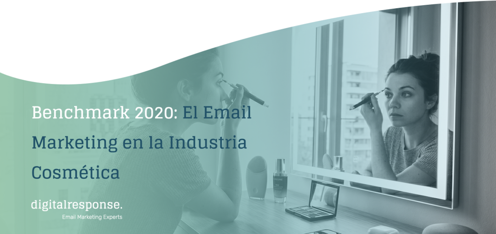 Benchmark 2020: El Email Marketing en la Industria Cosmética