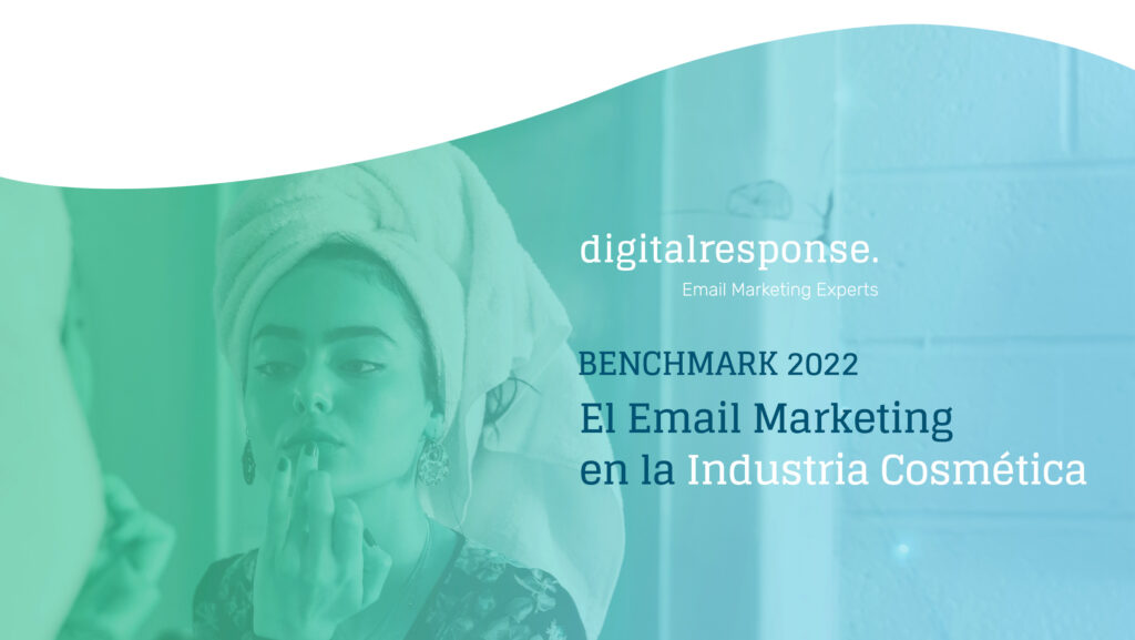 Benchmark 2022: El Email Marketing en la Industria Cosmética