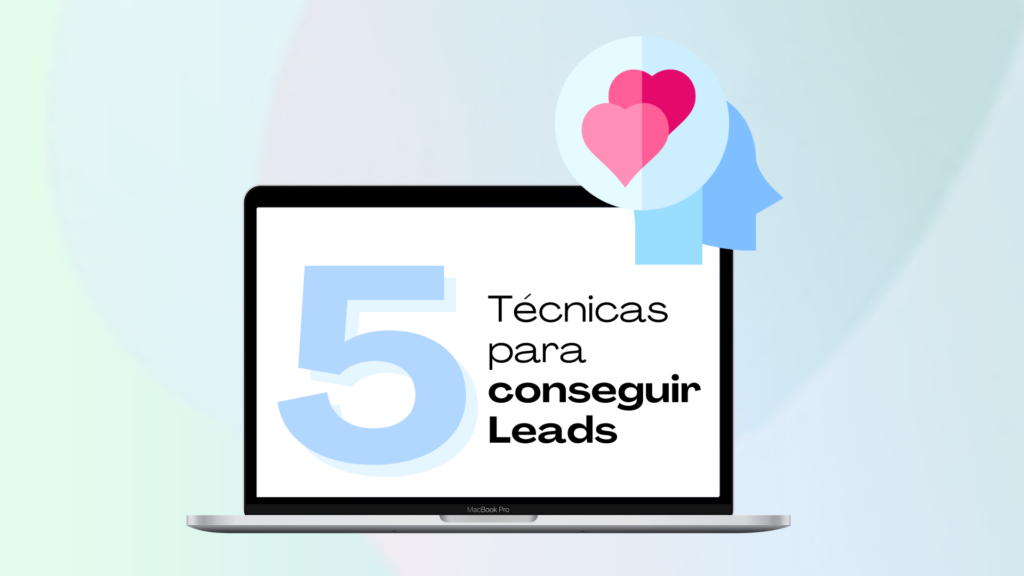 Técnicas para conseguir leads